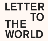 Letter To The World - Macaroni Kids